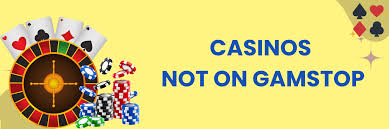 Discover New Casino Sites Not on GamStop for Endless Gaming Fun