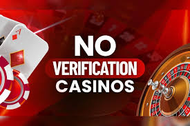 Exploring No Verification Casinos What You Need to Know