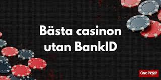 Online Casino Utan BankID En Guide till Spel utan Begränsningar