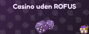 Oplev Online Casinoer Uden ROFUS – Spil Uden Bekymringer -1853071980